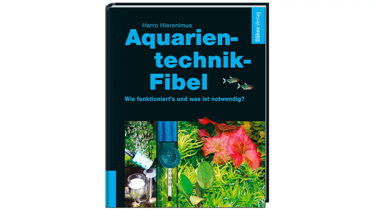 Aquarientechnik-Fibel Buch Harro Hieronimus Filter Beleuchtung Dähne Verlag