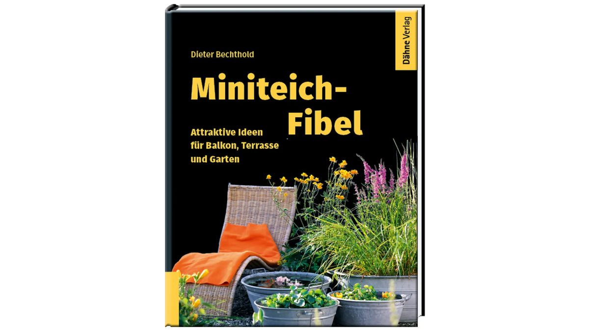 Miniteich-Fibel Buch Dieter Bechthold Balkon Terrasse Garten Dähne Verlag