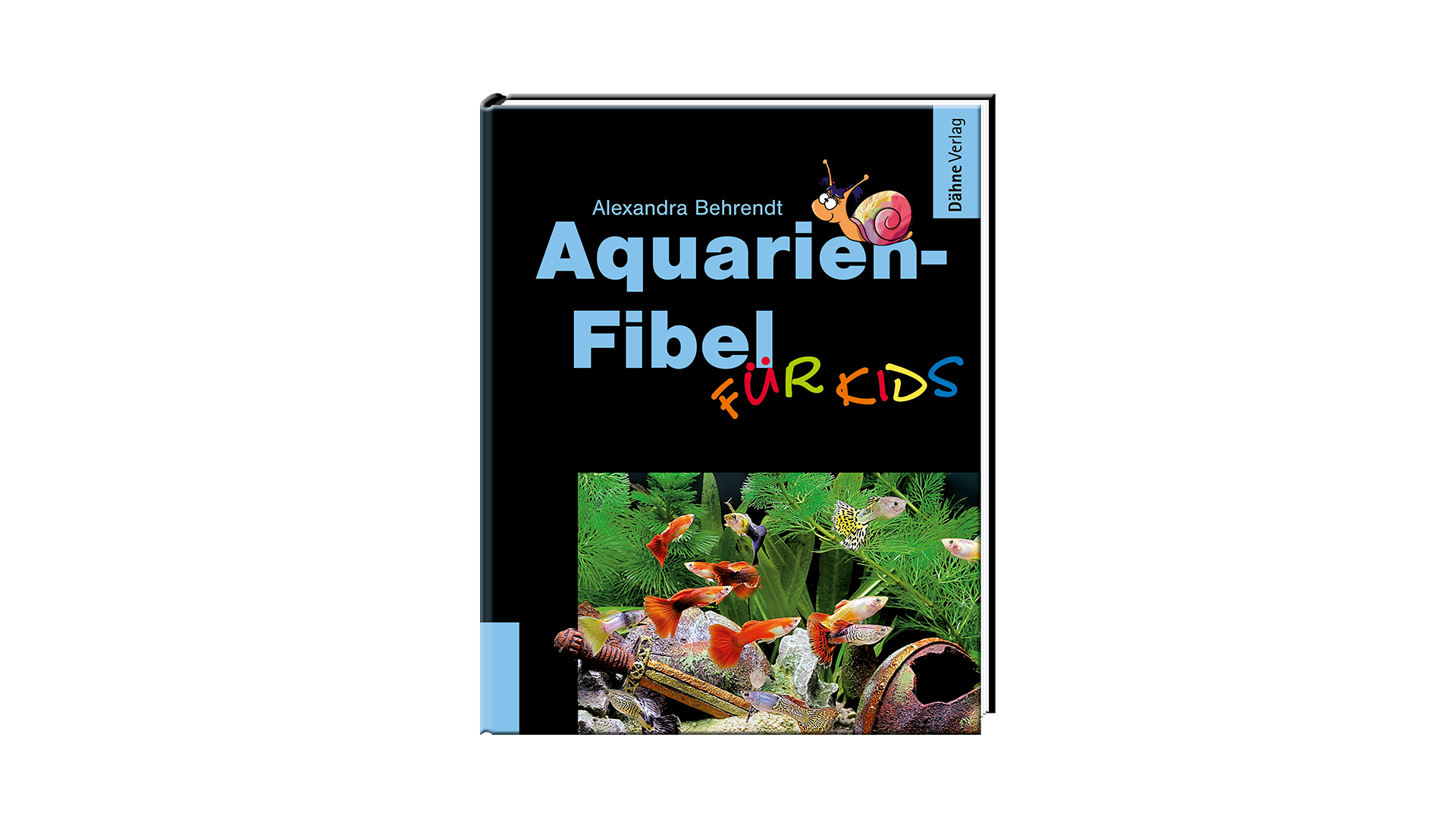 Aquarien-Fibel für Kids -  Alexandra Behrendt