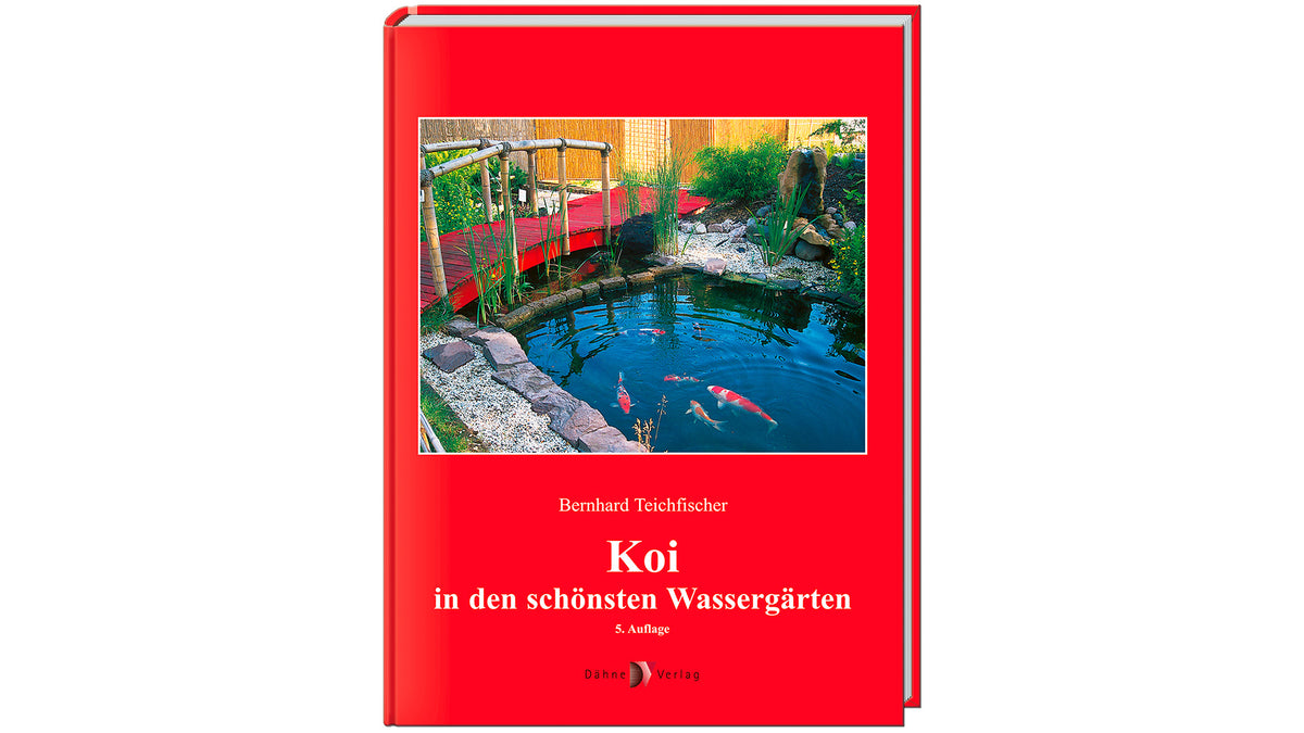 Koi in den schönsten Wassergärten Buch Teichfischer Koi Teichbau Dähne Verlag