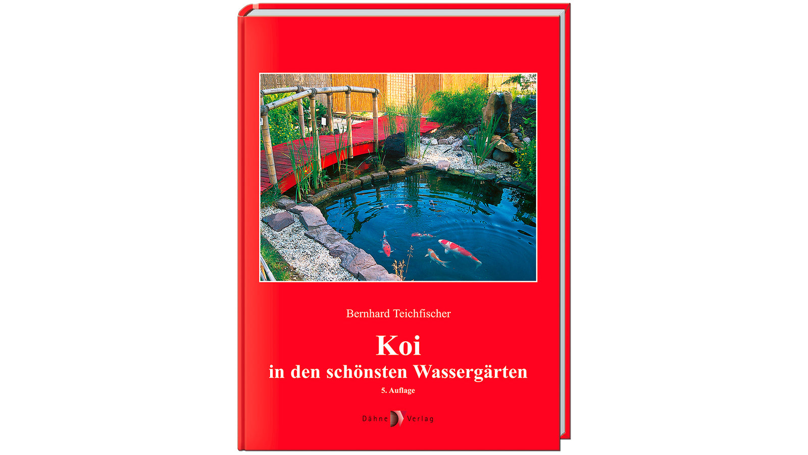 Koi in den schönsten Wassergärten Buch Teichfischer Koi Teichbau Dähne Verlag