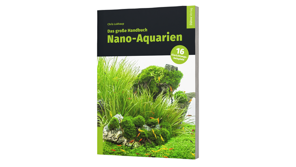 Das große Handbuch Nano-Aquarien - Chris Lukhaup