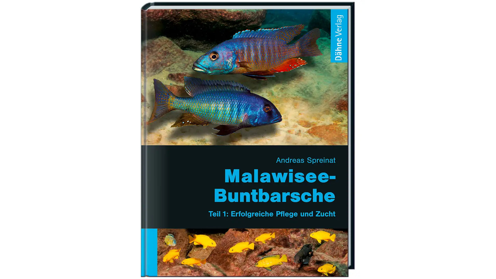 Malawisee Buntbarsche Buch Andreas Spreinat Cichliden Pflege Dähne Verlag