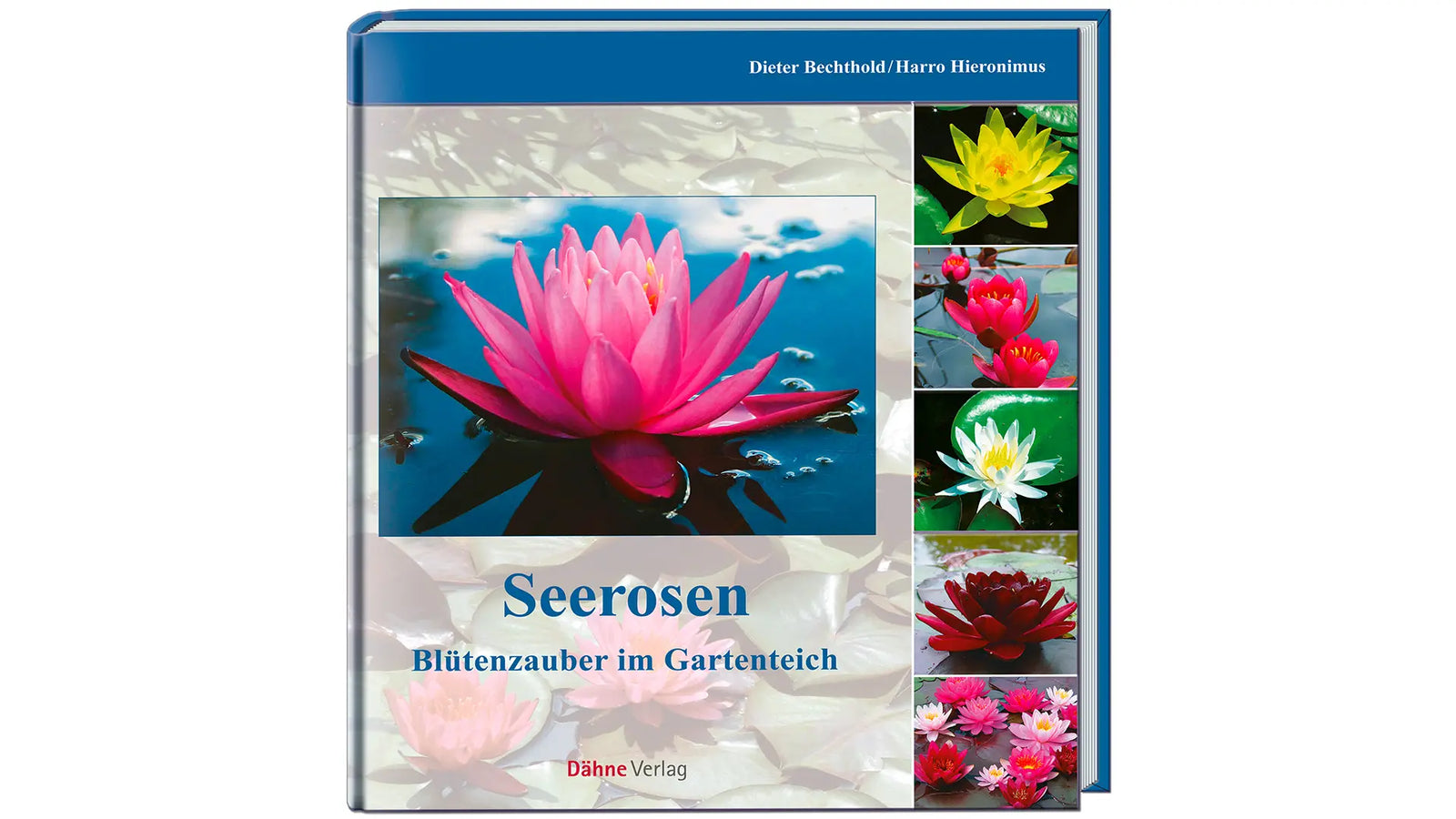 Seerosen Buch Blütenzauber Gartenteich Bechthold Hieronimus Dähne Verlag