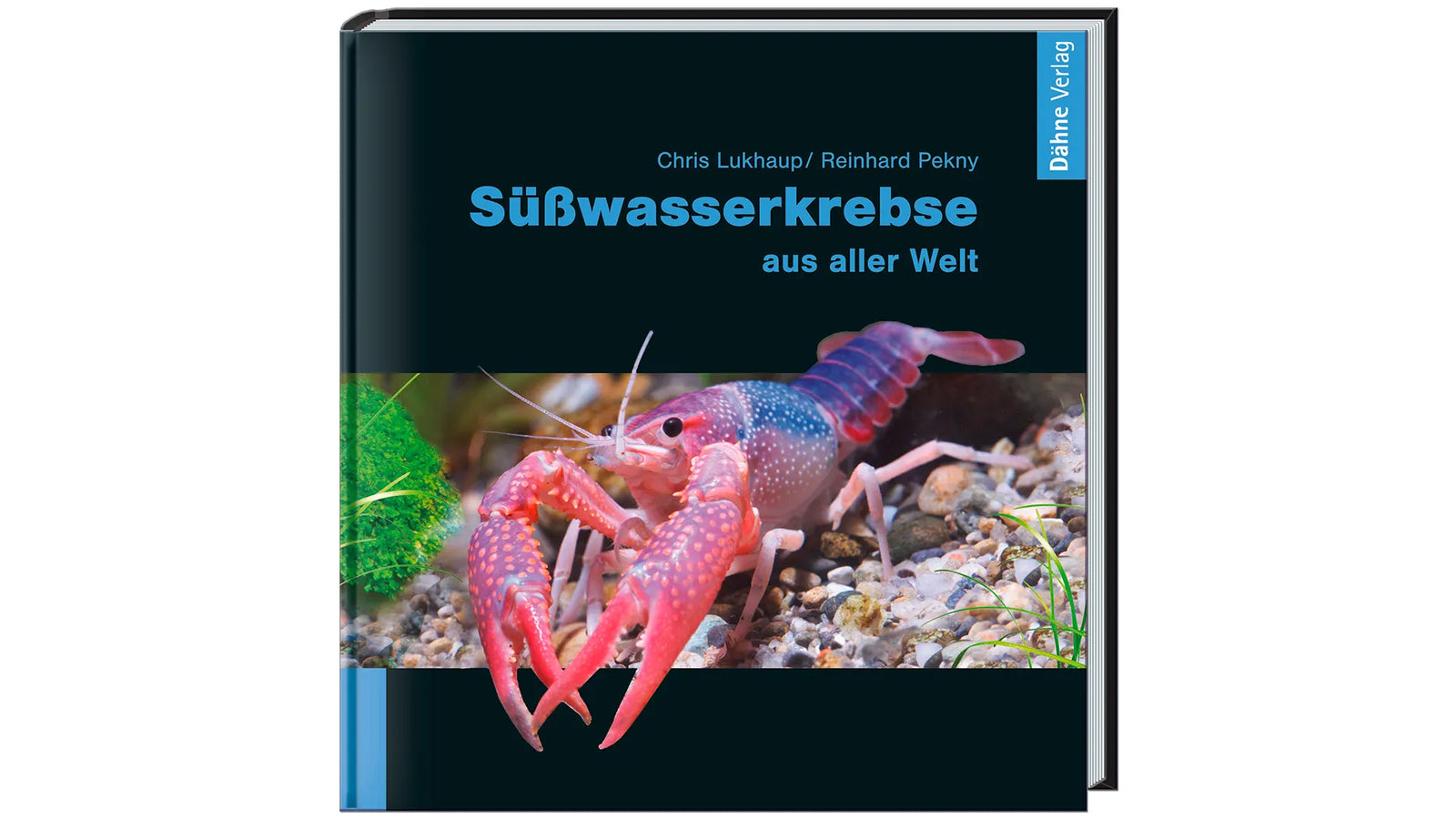Süßwasserkrebse aus aller Welt Buch Lukhaup Pekny Dähne Verlag